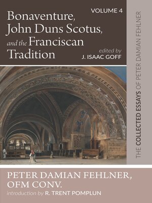 cover image of Bonaventure, John Duns Scotus, and the Franciscan Tradition, Volume 4